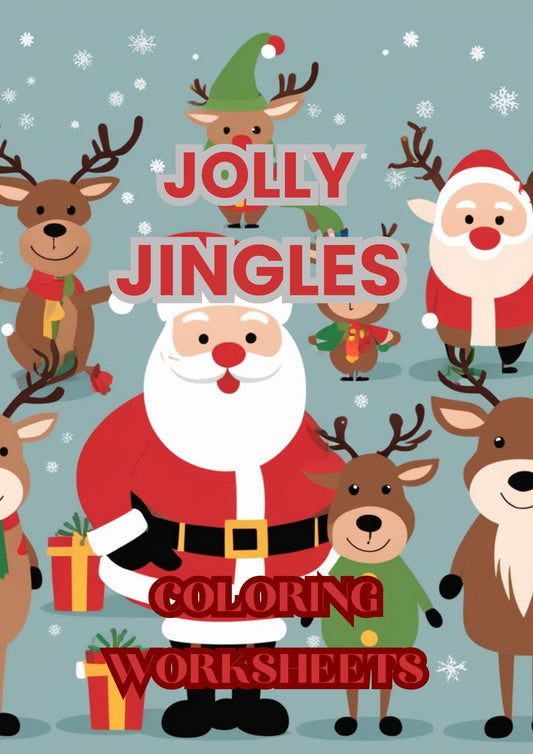 Jolly Jingles Coloring Worksheets- 50 Printable Worksheet Pages 3-10yrs